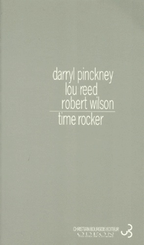 Time rocker. [Odéon, Théâtre de l'Europe, 7-19 janvier 1997