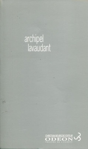 Archipel Lavaudant. Livre collectif