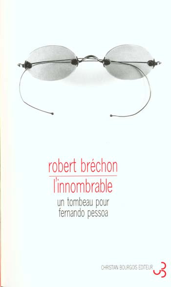 L'innombrable. Un tombeau pour Fernando Pessoa