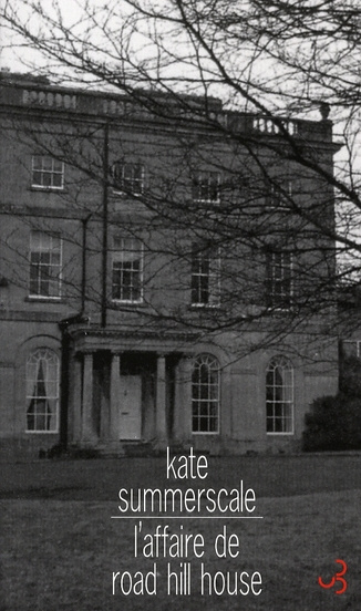 L'affaire de Road Hill. L'assassinat du petit Saville Kent