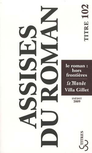 Les Assises internationales du roman. Le roman : hors frontières, Edition 2009