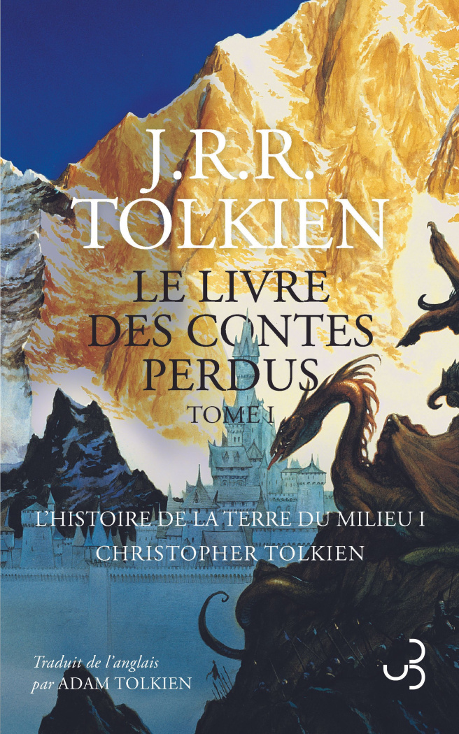 Le livre des contes perdus Tome 1 : L'histoire de la Terre du Milieu