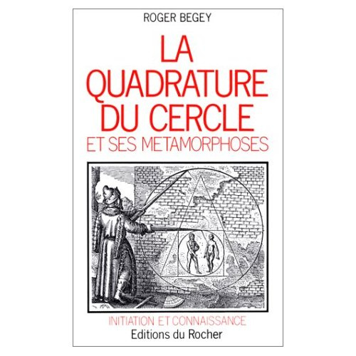 LA QUADRATURE DU CERCLE ET SES METAMORPHOSES