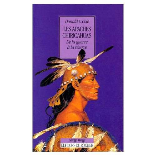 Les Apaches chiricahuas. De la guerre à la réserve, 1846-1876