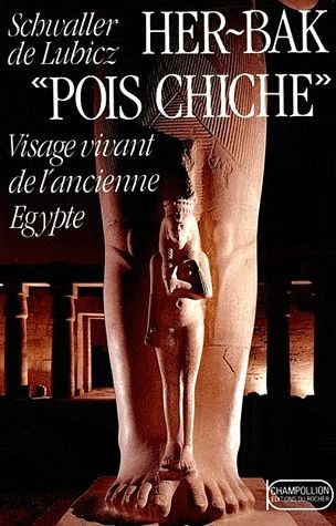 Her-Bak Pois chiche. Tome 1, Visage vivant de l'ancienne Egypte