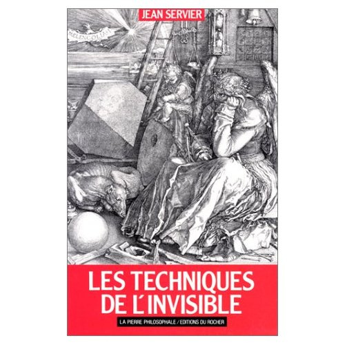 L'homme et l'invisible Tome 2 : Les techniques de l'invisible