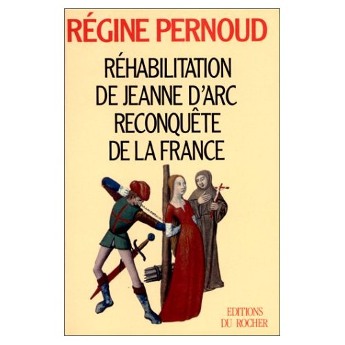 Réhabilitation de Jeanne d'Arc, reconquête de la France