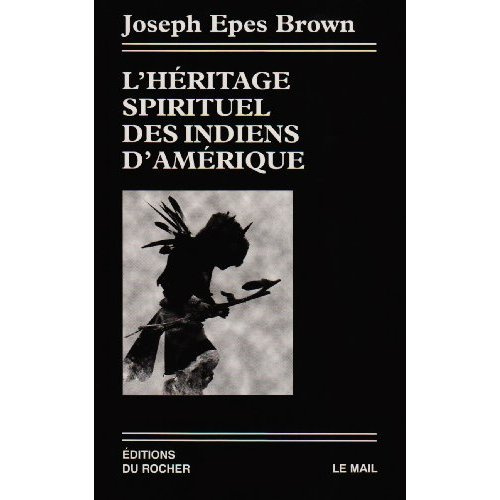 L'héritage spirituel des Indiens d'Amérique