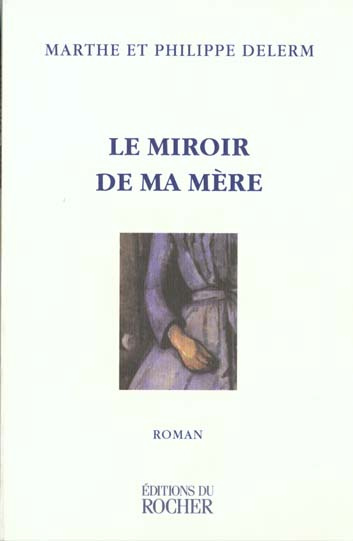 LE MIROIR DE MA MERE