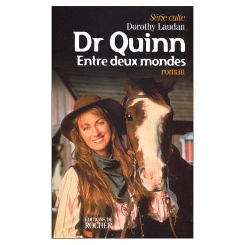 Docteur Quinn Tome 3 : Entre deux mondes