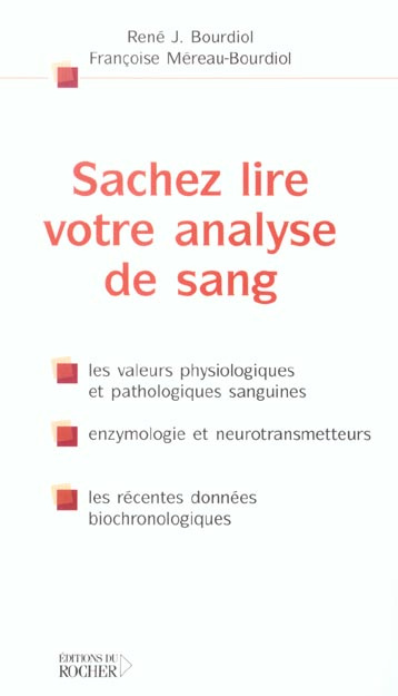 Sachez lire votre analyse de sang. 2ème édition
