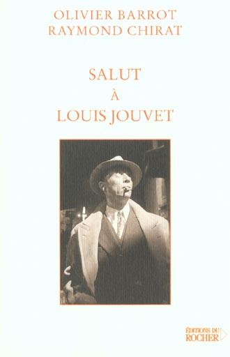 Salut à Louis Jouvet