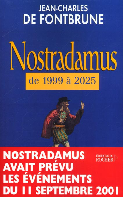 Nostradamus de 1999 à 2025