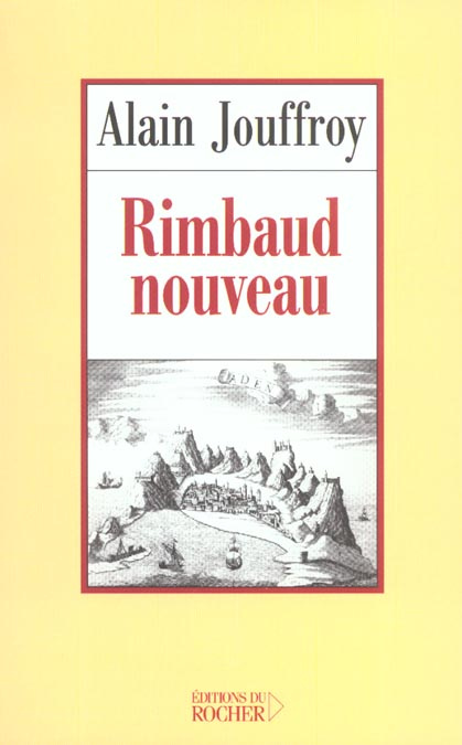 Rimbaud nouveau. Essais sur l'Interlocuteur permanent