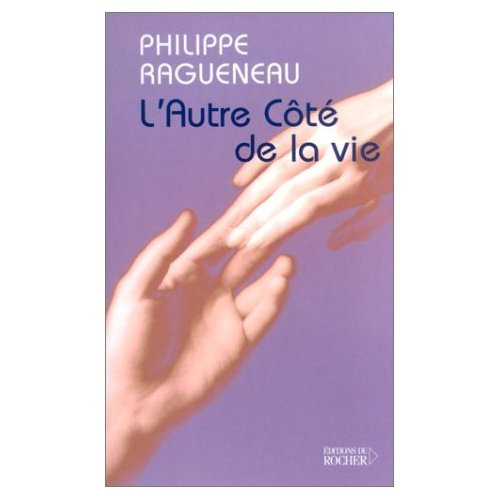 L'autre côté de la vie. Dialogues avec l'invisible