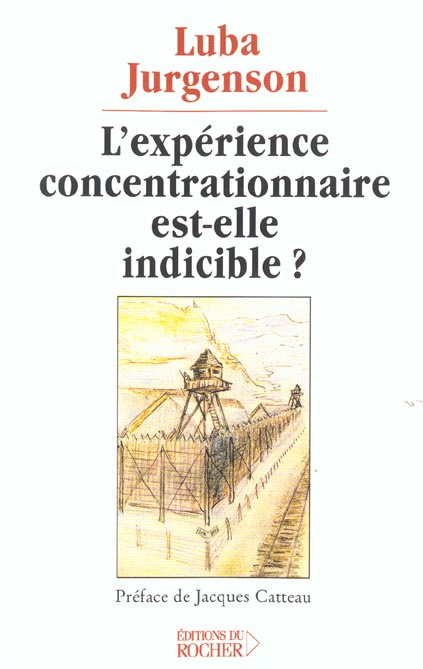 L'expérience concentrationnaire est-elle indicible ?