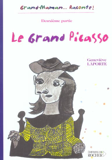 Le grand Picasso. Deuxième partie