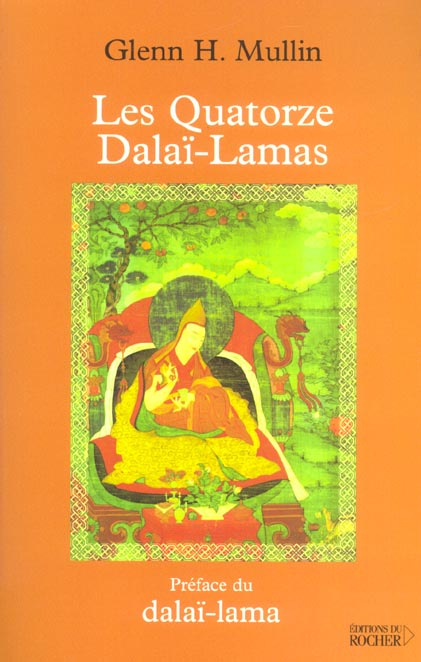 Les Quatorze Dalaï-Lamas. L'héritage sacré de la réincarnation