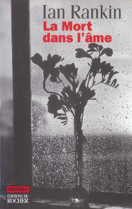 La Mort dans l'âme. Une enquête de l'inspecteur Rebus