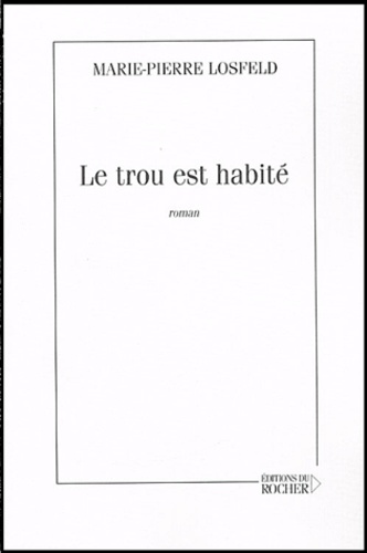 Le trou est habité