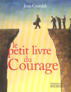 Le Petit Livre du courage