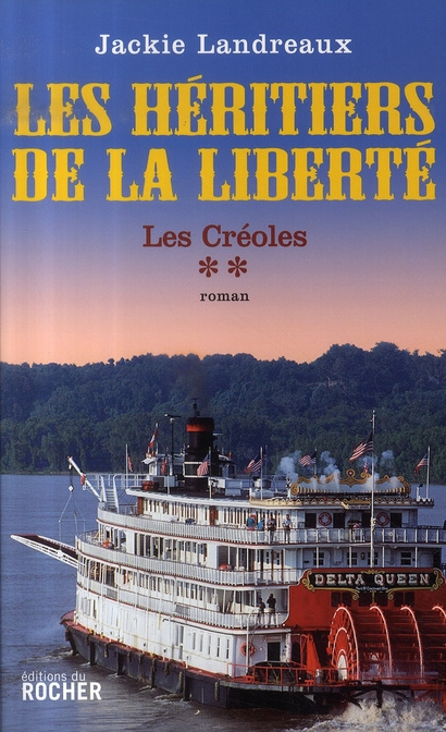 Les Créoles Tome 2 : Les héritiers de la liberté