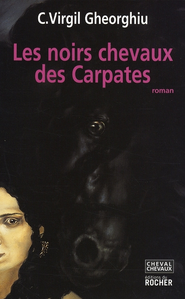 Les noirs chevaux des Carpates. (La Maison de Petrodava)