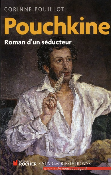 Pouchkine. Roman d'un séducteur