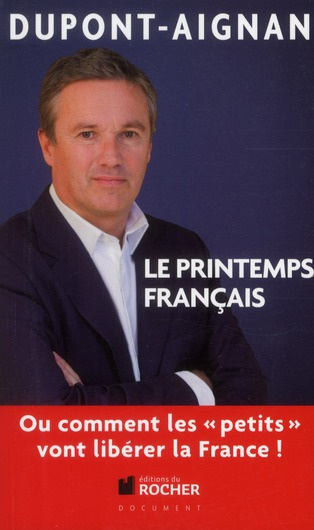 Le printemps français. Ou comment les "petits" vont libérer la France !