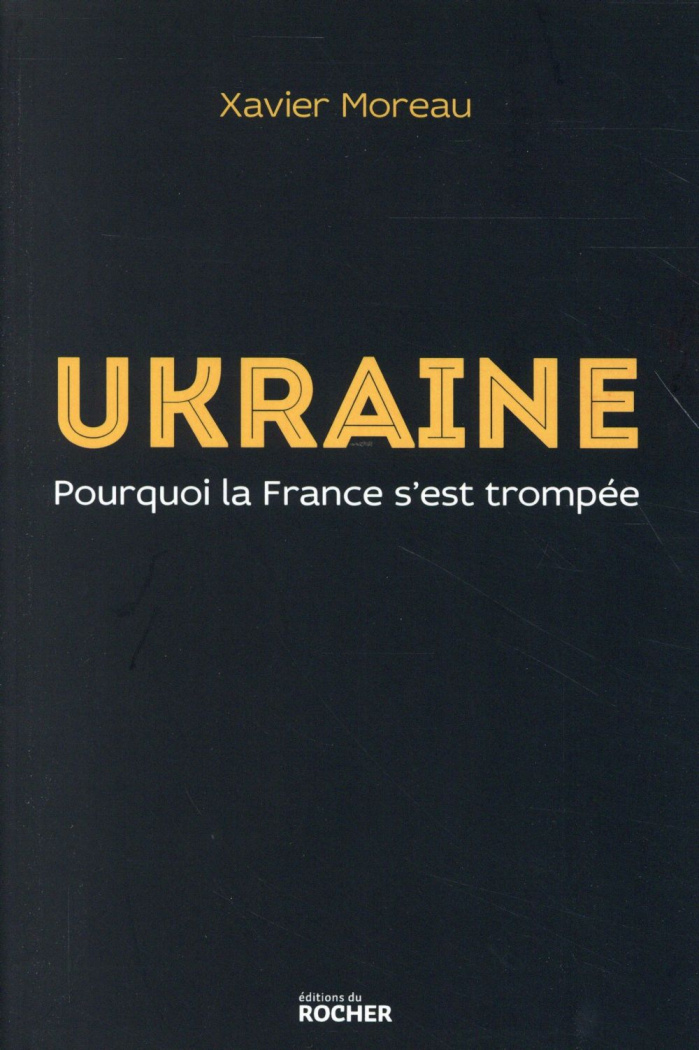 Ukraine. Pourquoi la France s'est trompée