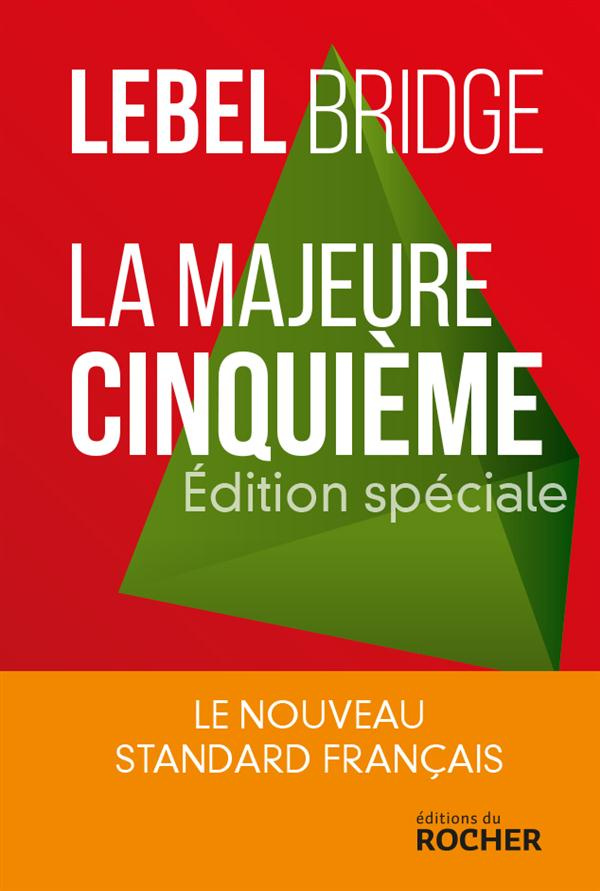 La Majeure cinquième. Edition spéciale