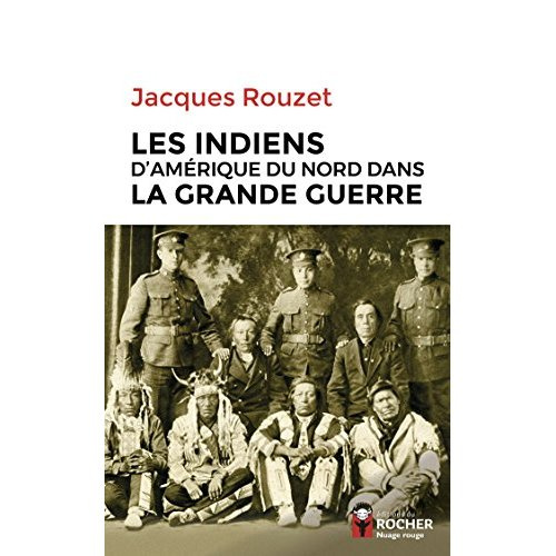 Les Indiens d'Amérique du Nord dans la Grande Guerre