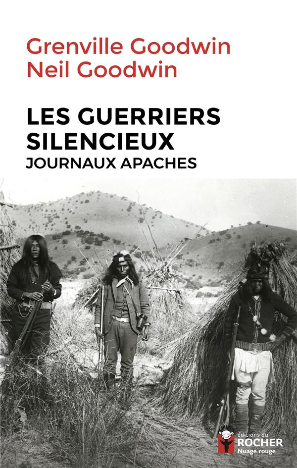 Les guerriers silencieux. Journaux apaches