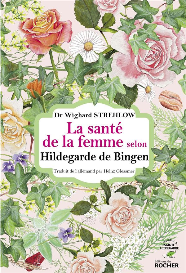 La santé de la femme selon Hildegarde de Bingen