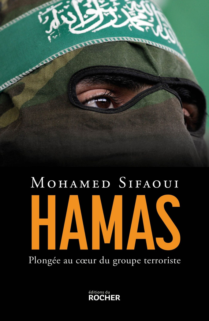 Hamas. Plongée au coeur du groupe terroriste