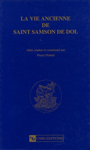 La vie ancienne de saint Samson de Dol