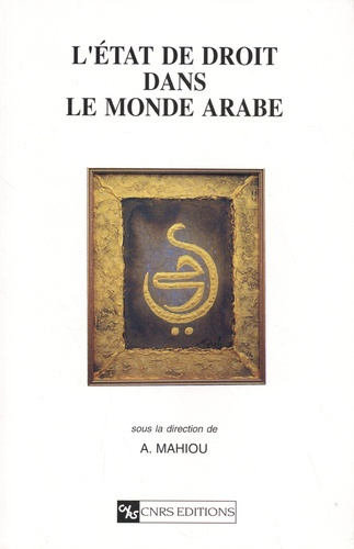 L'Etat de droit dans le monde arabe