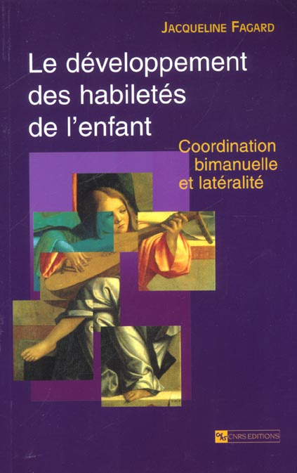 Le développement des habiletés de l'enfant. Coordination bimanuelle et latéralité