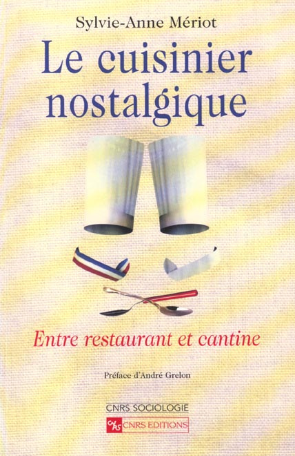Le cuisinier nostalgique. Entre restaurant et cantine