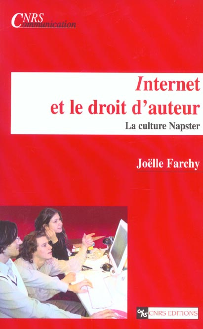 Internet et le droit d'auteur. La culture Napster