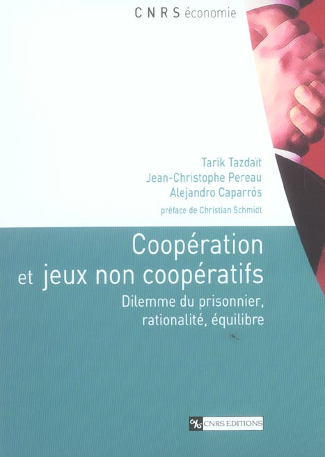 Coopération et jeux non coopératifs. Dilemme du prisonnier, rationalité, équilibre