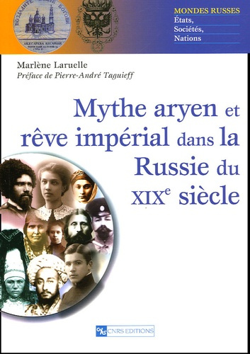 Mythe aryen et rêve impérial dans la Russie du XIXe siècle