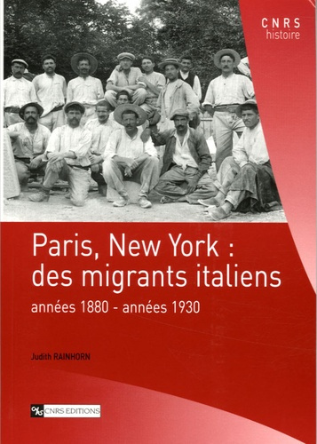 Paris, New York : des migrants italiens . Années 1880-années 1930