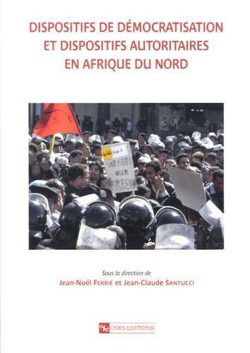 Dispositifs de démocratisation et dispositifs autoritaires en Afrique du Nord