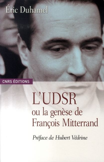 L'UDSR ou la genèse de François Mitterrand