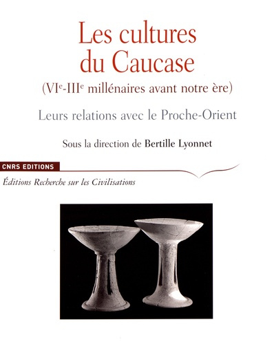 Les cultures du Caucase (VIe-IIIe siècle avant notre ère). Leurs relations avec le Proche-Orient, Te