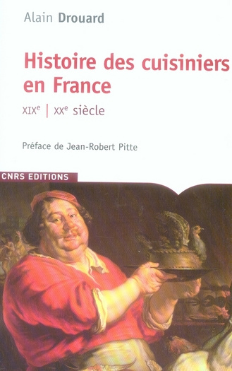 Histoire des cuisiniers en France. XIXe-XXe siècle