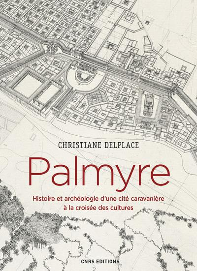 Palmyre. Entre Orient et Occident