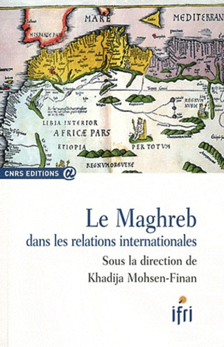 Le Maghreb dans les relations internationales