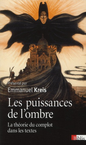 Les puissances de l'ombre. La théorie du complot dans les textes